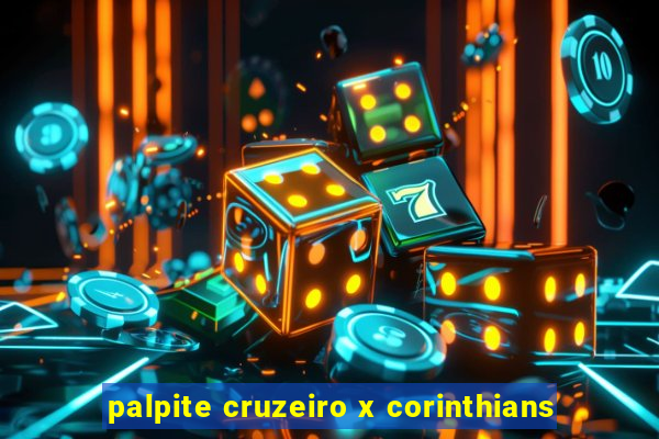 palpite cruzeiro x corinthians